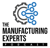 The Manufacturing Experts Podcast